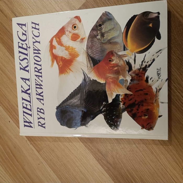 WIELKA KSIĘGA Ryb Akwariowych, poradnik album