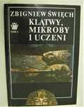 Klątwy, mikroby, uczeni. T.1:W ciszy otwieranych grobów