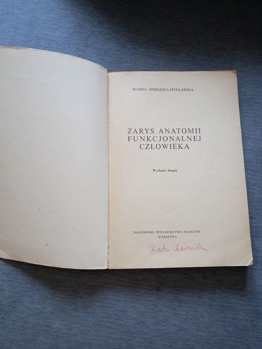 Wanda Stęślicka-Mydlarska "Zarys anatomii funkcjonalnej człowieka". Ks