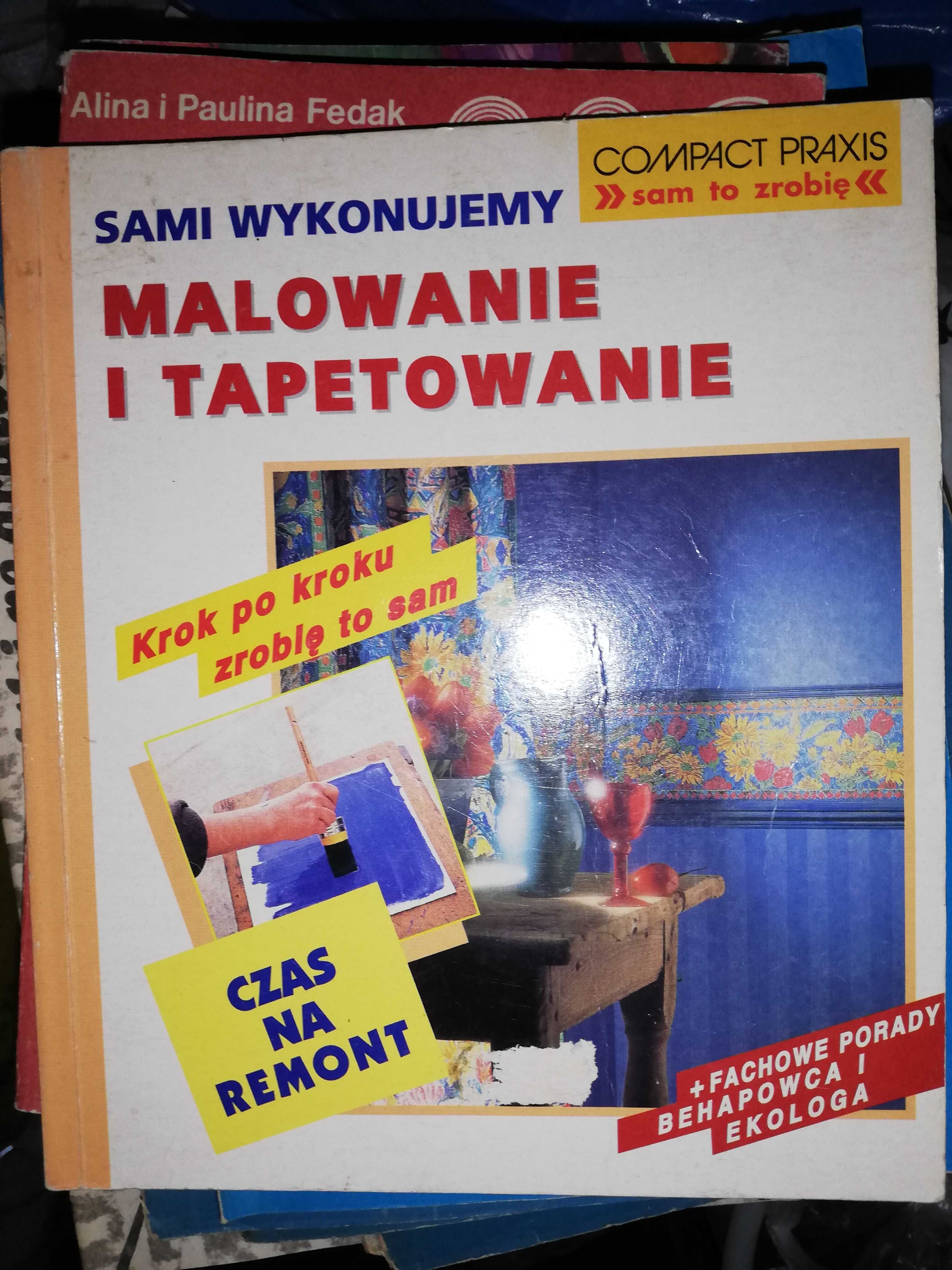 Malowanie, tapetowanie i Murowanie, betonowanie, tynkowanie -poradniki