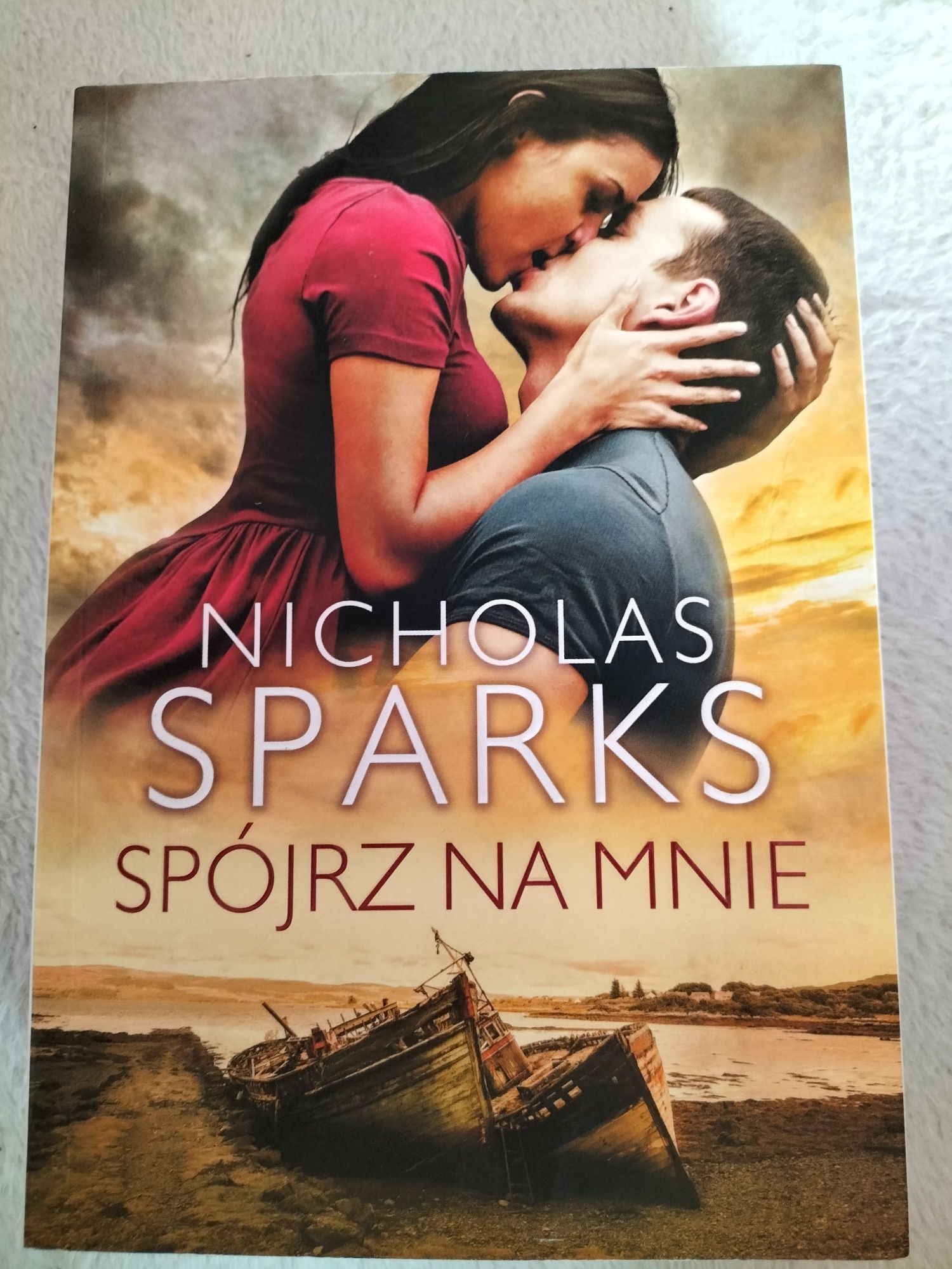 Spójrz na mnie. Nicholas Sparks