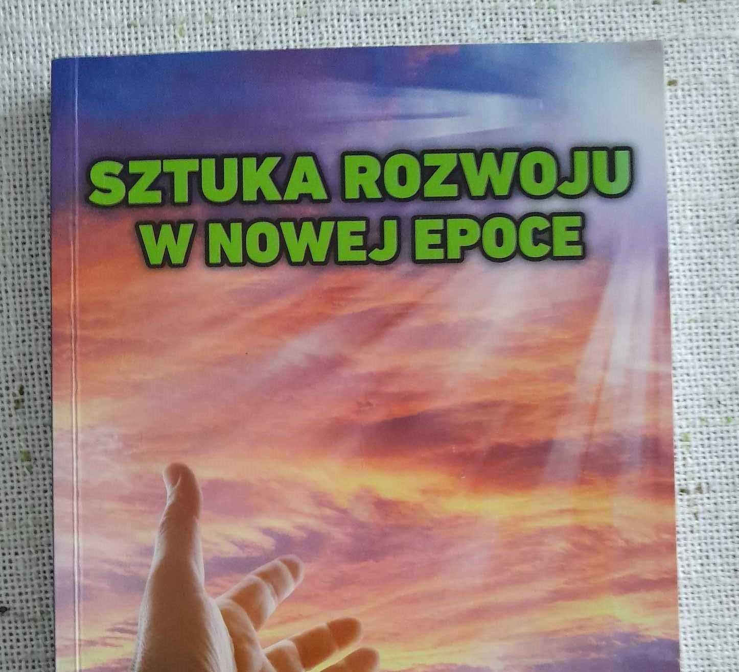 Sztuka rozwoju w nowej epoce Igor Witkowski