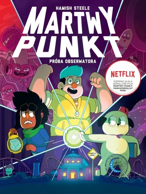 Deadendia. Martwy Punkt. Próba Obserwatora Hamish Steele