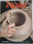 A Olaria: A Técnica e a Arte