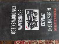 Niebezpieczne związki Bronisława Komorowskiego  Wojciech Sumliński