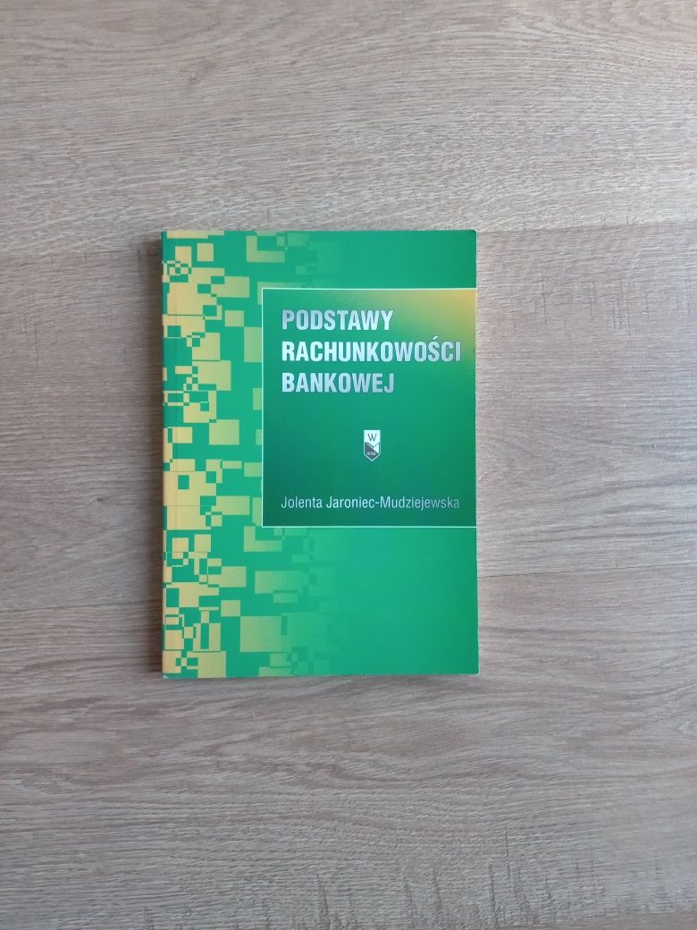 Podstawy rachunkowości bankowej - Jolenta Jaroniec-Mudziejewska