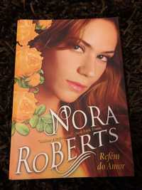 Livro “Refém do amor” Nora Roberts