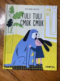 Książka dla dzieci Tuli Tuli cmok cmok