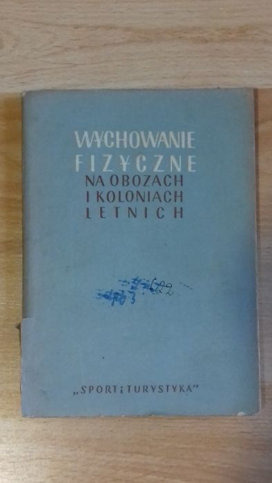 Wychowanie fizyczne na obozach i koloniach letnich