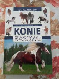 KONIE RASOWE - Opieka, Akcesoria, Rasy