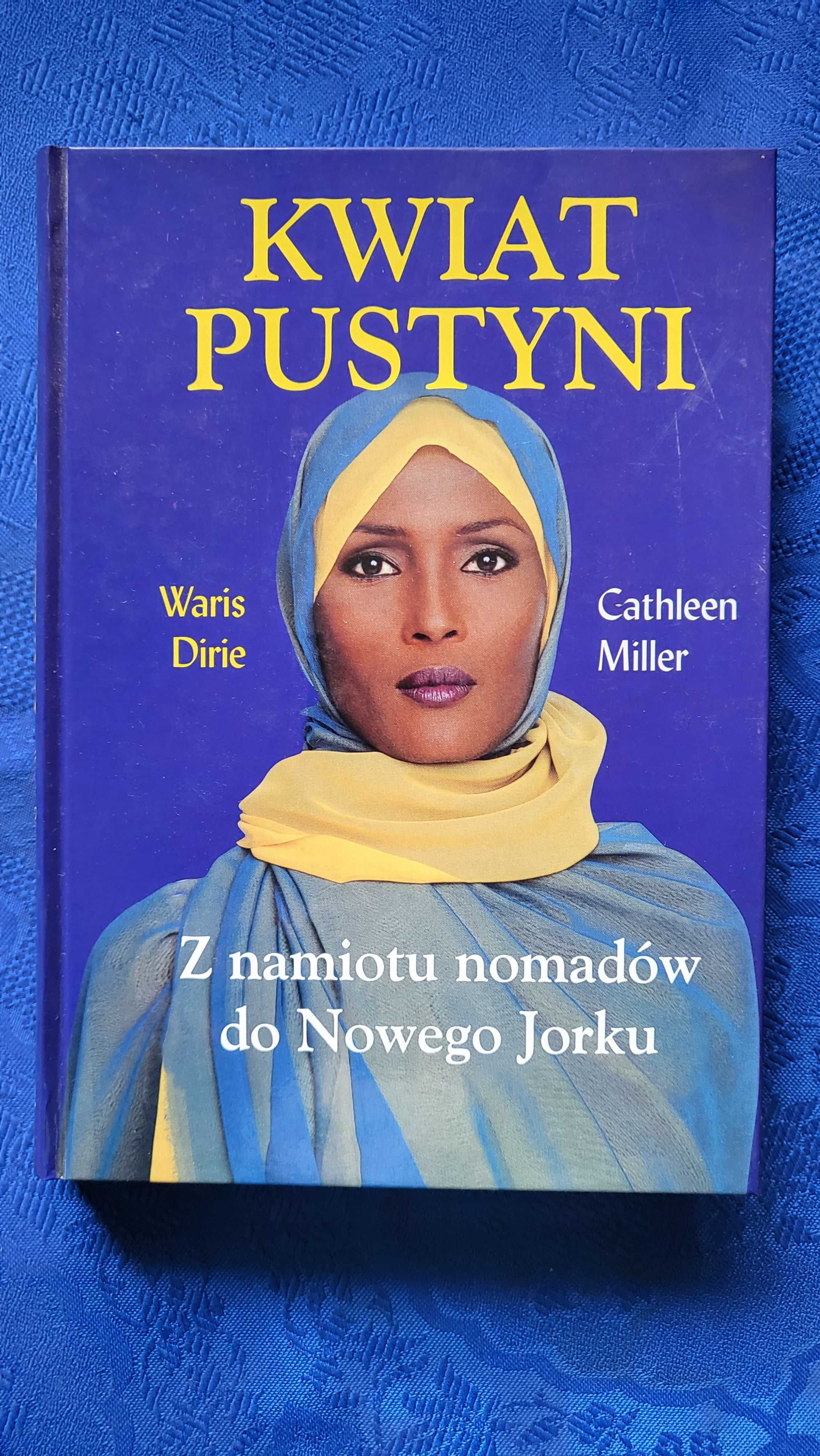 Książka Kwiat Pustyni - Waris Dirie, Cathleen Miller w twardej oprawie