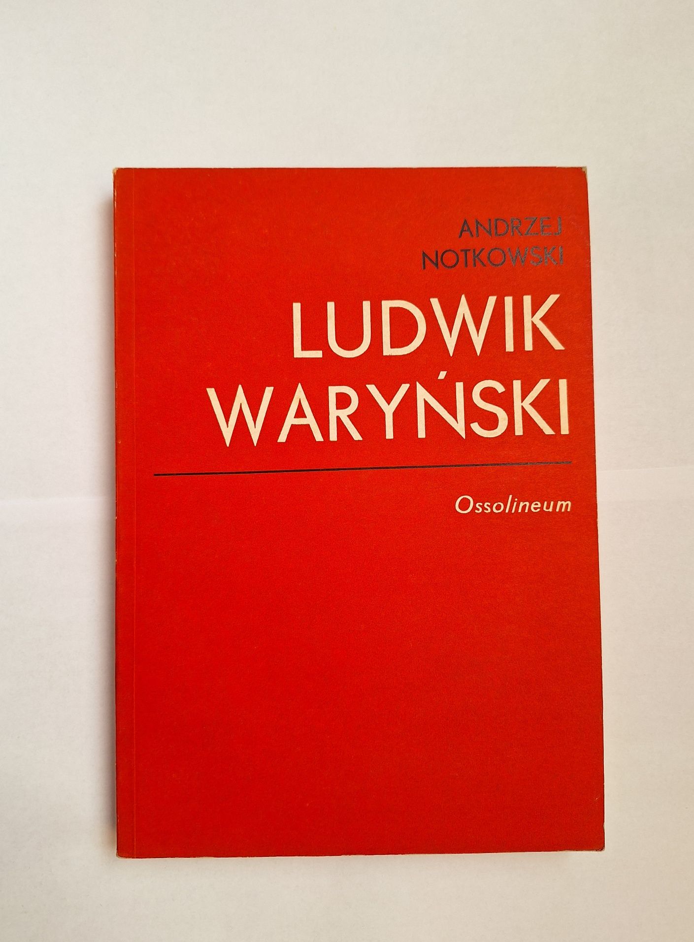 Ludwik Waryński, Andrzej Notkowski