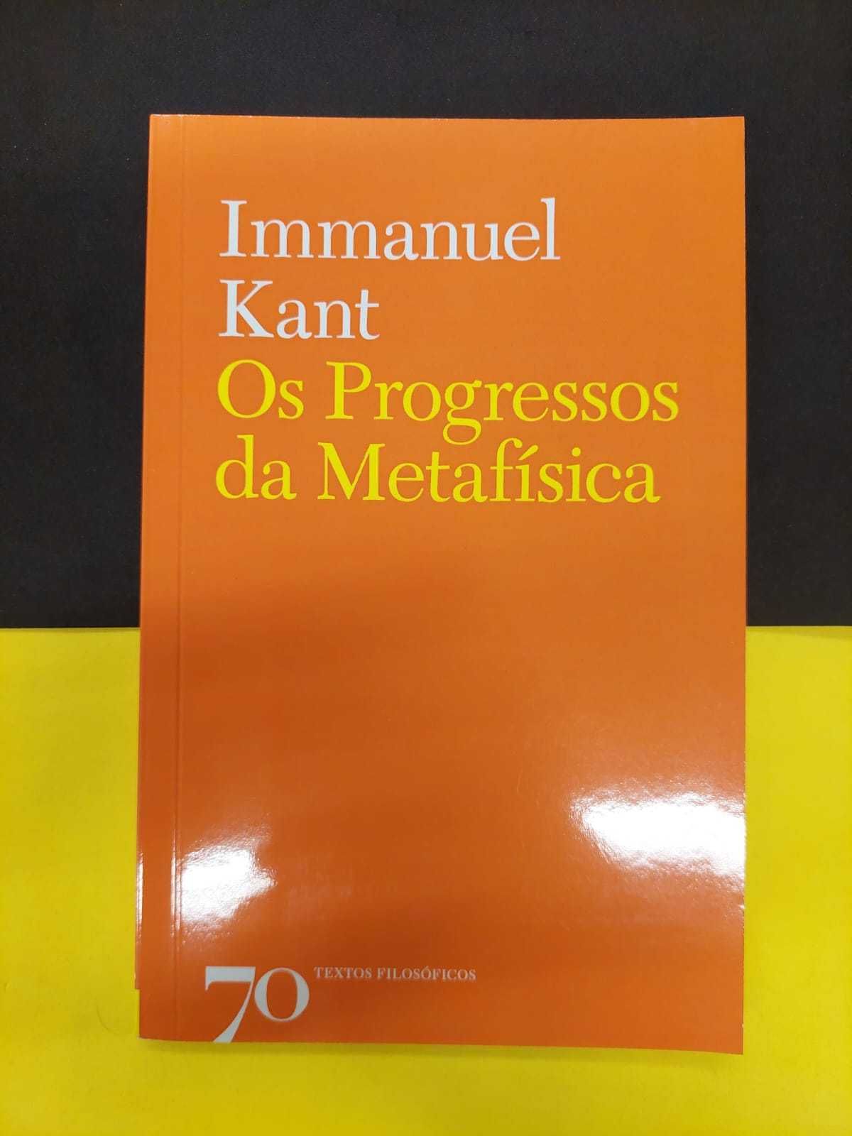 Immanuel Kant - Progressos da Metafísica