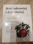 Jeść zdrowiej i żyć dłużej