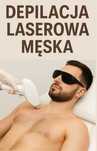 Depilacja / epilacja laserowa dla mężczyzn, masaż relaksacyjny