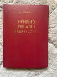 Memento Pediatrii Praktycznej - A. Hennequet - 1975 PZWL - MEDYCYNA