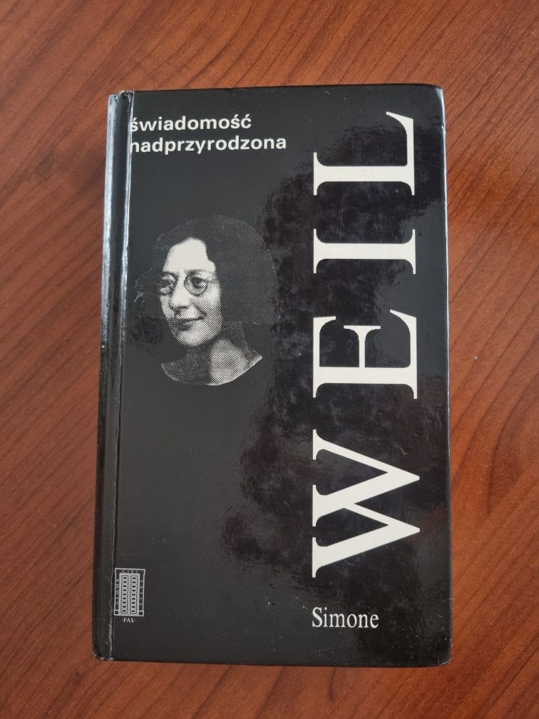 Świadomość nadprzyrodzona. Wybór myśli - Simone Weil