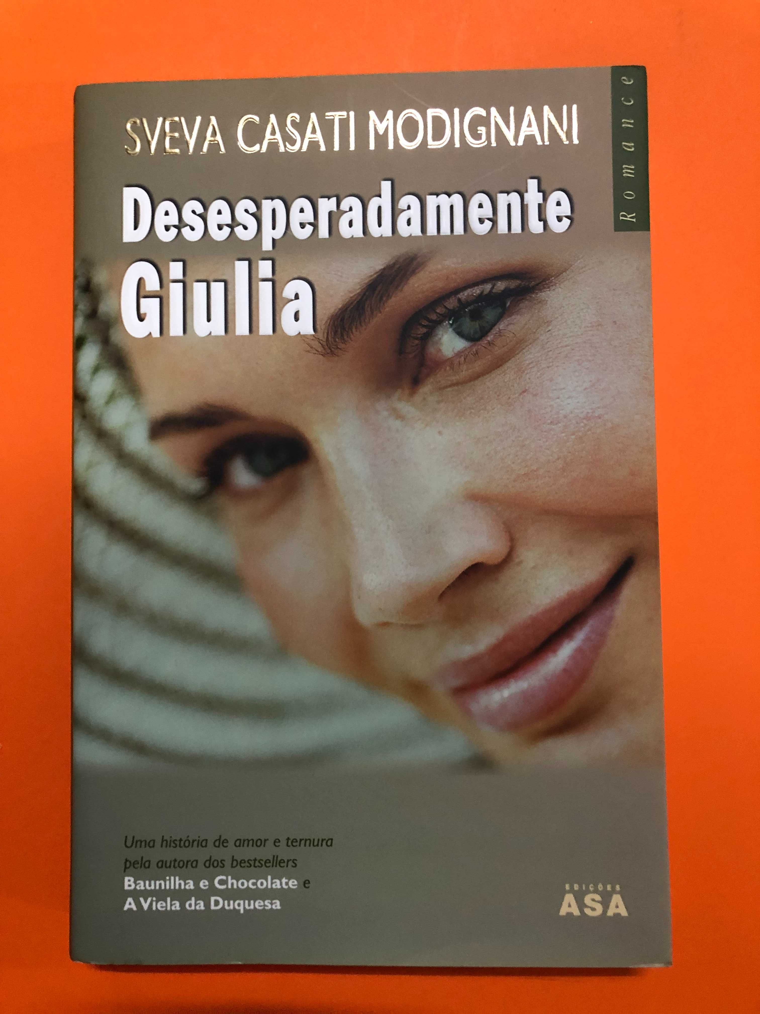 Desesperadamente Giulia - Sveva Casati Modignani