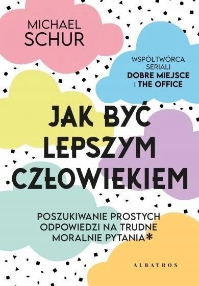 Jak Być Lepszym Człowiekiem, Michael Schur