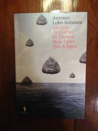 António Lobo Antunes - Até que as pedras se tornem mais leves que a ág