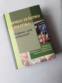 Wojtaszczyk Społeczeństwo i polityka Podstawy nauk politycznych