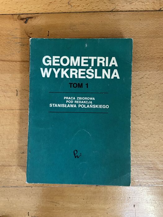 Geometria wykreślna. Tom 1.