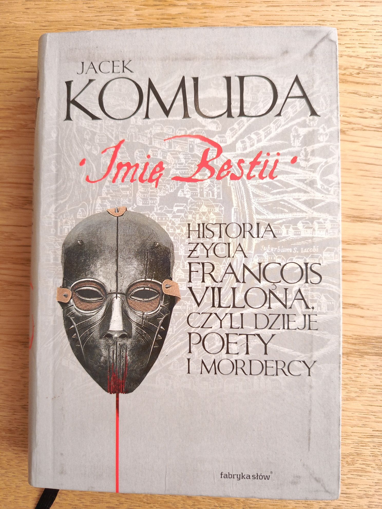 Jacek Komuda "Imię Bestii"