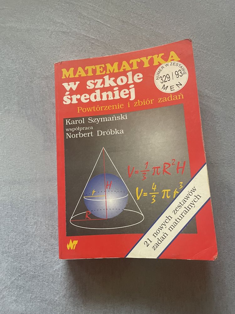 Matematyka w szkole średniej. Powtórzenie i zbiór zadań