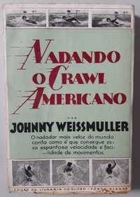 Livro Ref Par 2- Johnny Weissmuller - Nadando o Crawl Americano