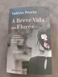 A Breve Vida das Flores