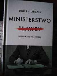 Dorian Lynskey. Ministerstwo prawdy. Biografia Roku 1984 Orwella