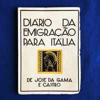 DIÁRIO DA EMIGRAÇÃO PARA ITÁLIA José da Gama e Castro (1933)