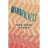 Mindfulness Para Todos os Dias