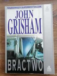 John Grisham - "Bractwo"