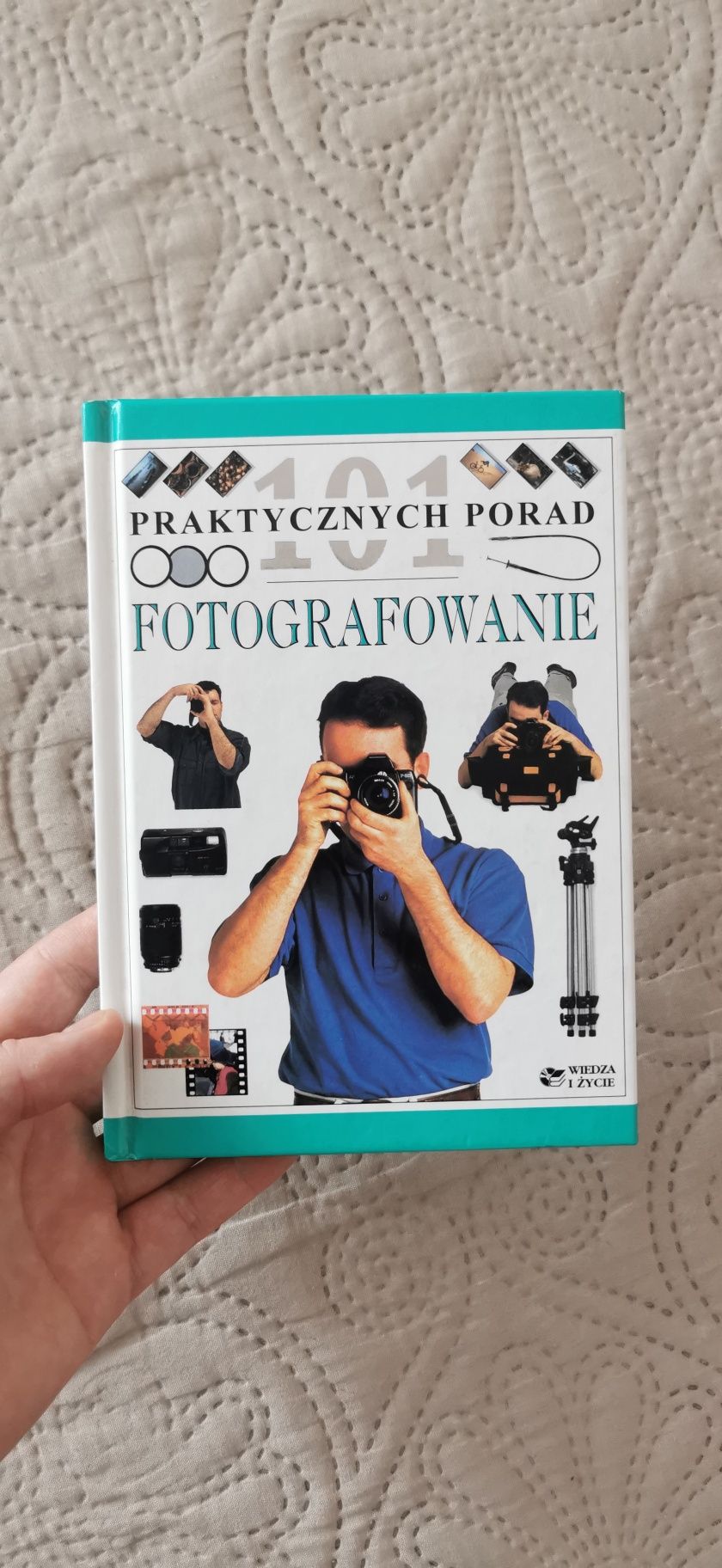 Książka poradnik "Fotografowanie. 101 praktycznych porad"