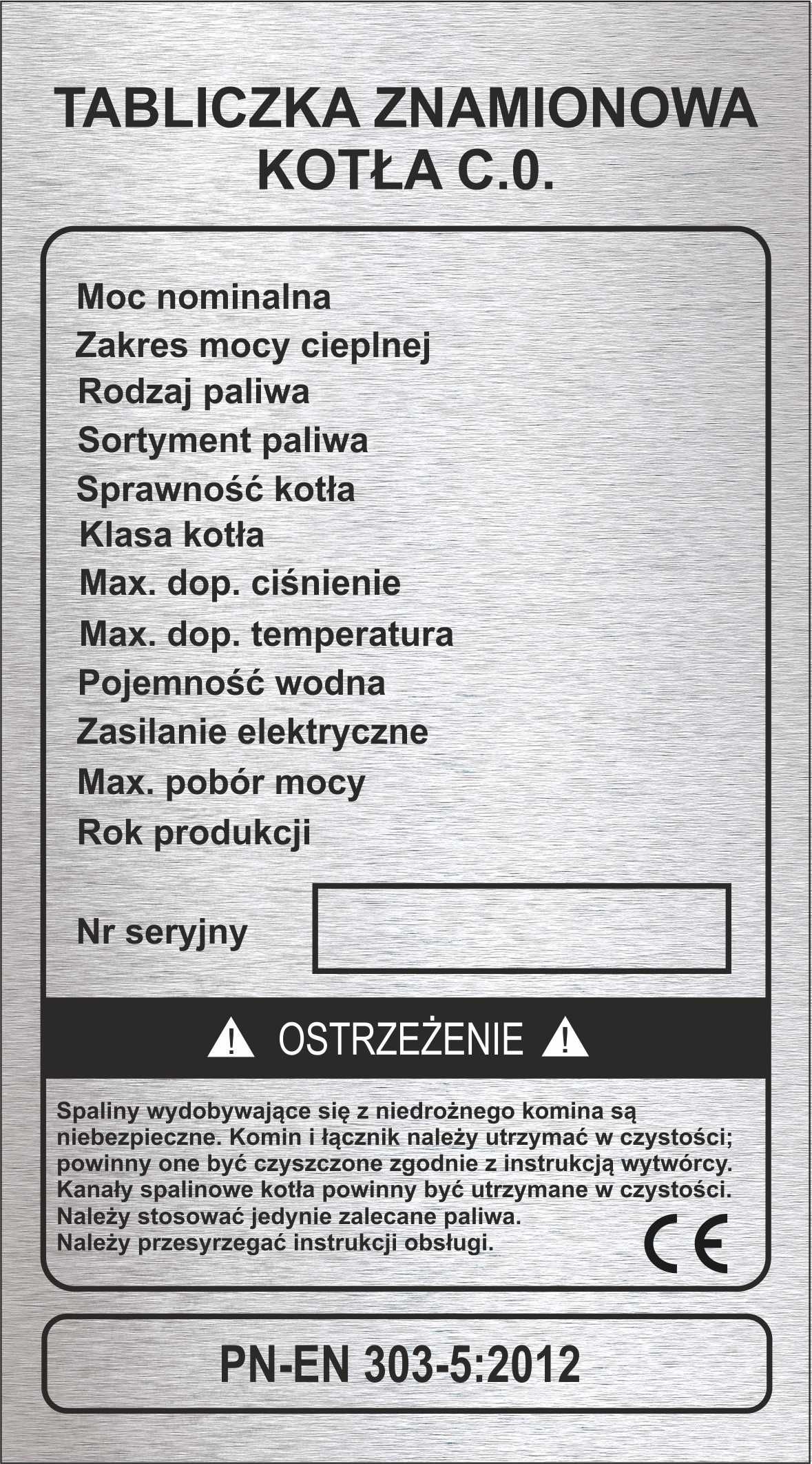 Tabliczka znamionowa 1 na piec kocioł grzewczy CO grawer, różne wzory