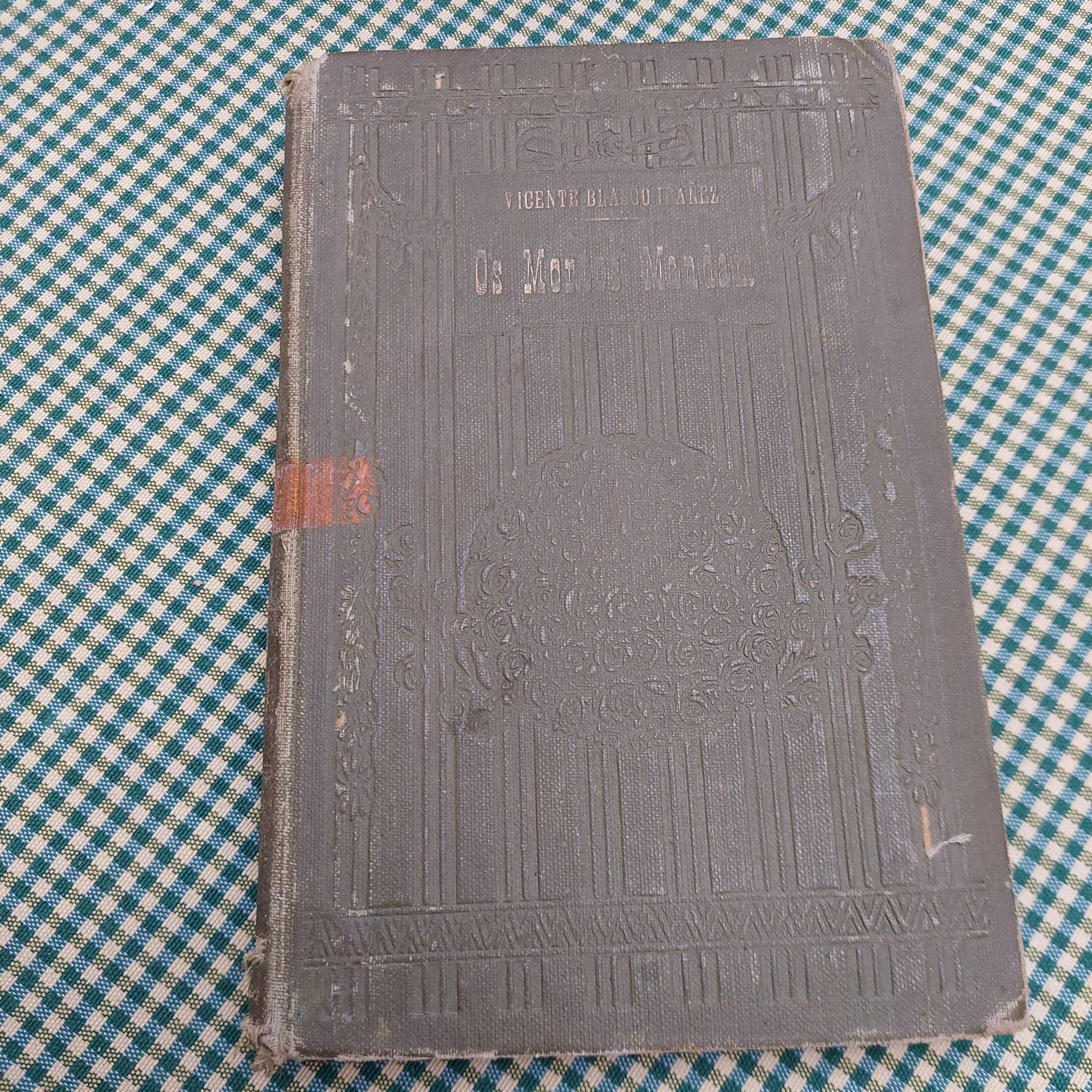 Os mortos mandam, Vicente Blasco Ibañez