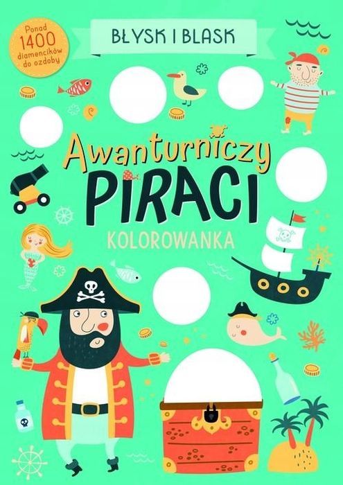 Błysk I Blask. Awanturniczy Piraci