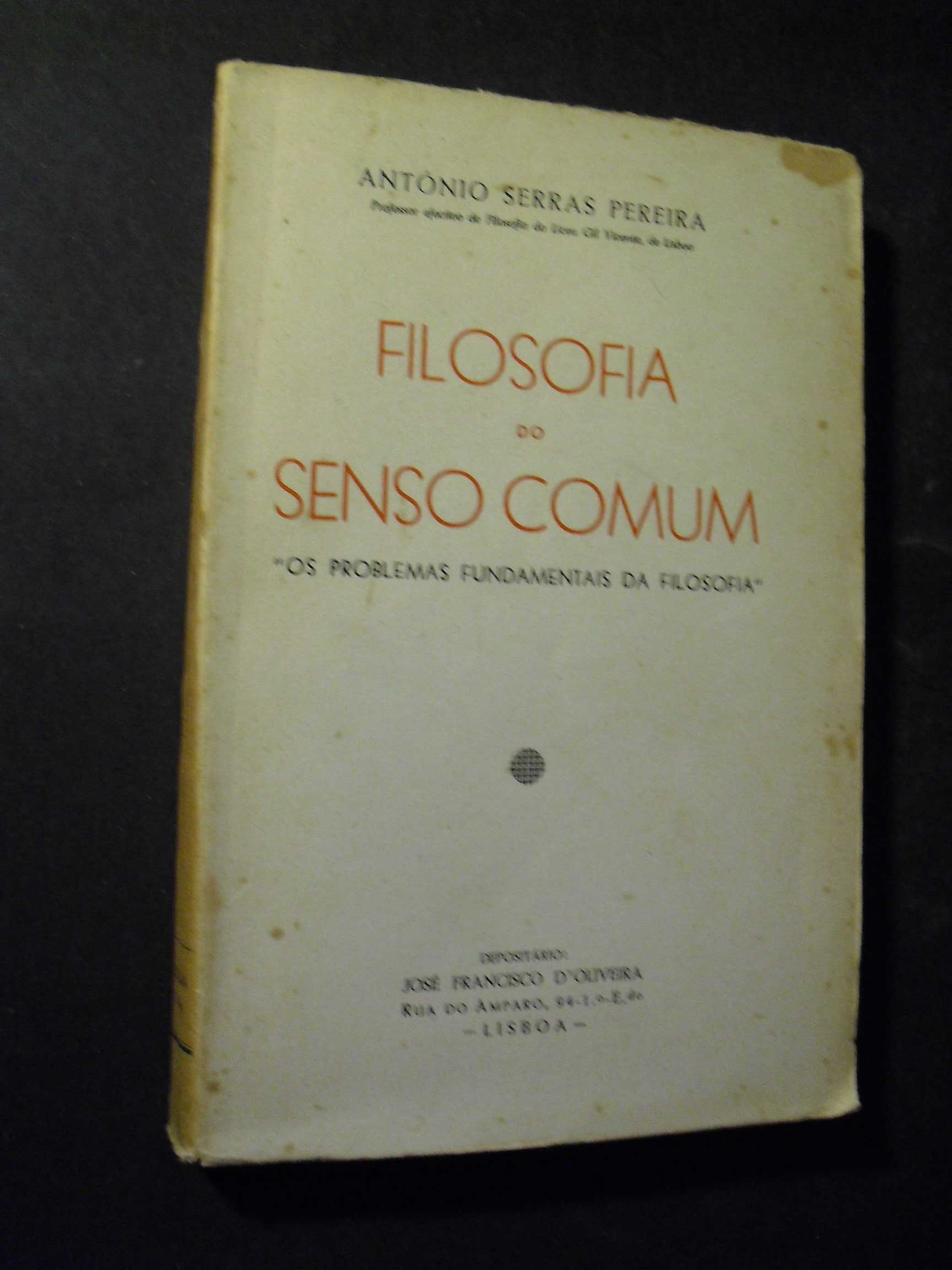 Pereira (António Serras);Filosofia do Senso Comum