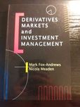 Derivative Markets and Investment Management Mark Fox-Andrews , Meaden