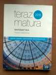 Teraz matura Matematyka Zbiór zadań i zestawów maturalnych
