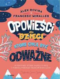 Opowieści dla dzieci, które chcą być odważne - lex Rovira, Francesc M