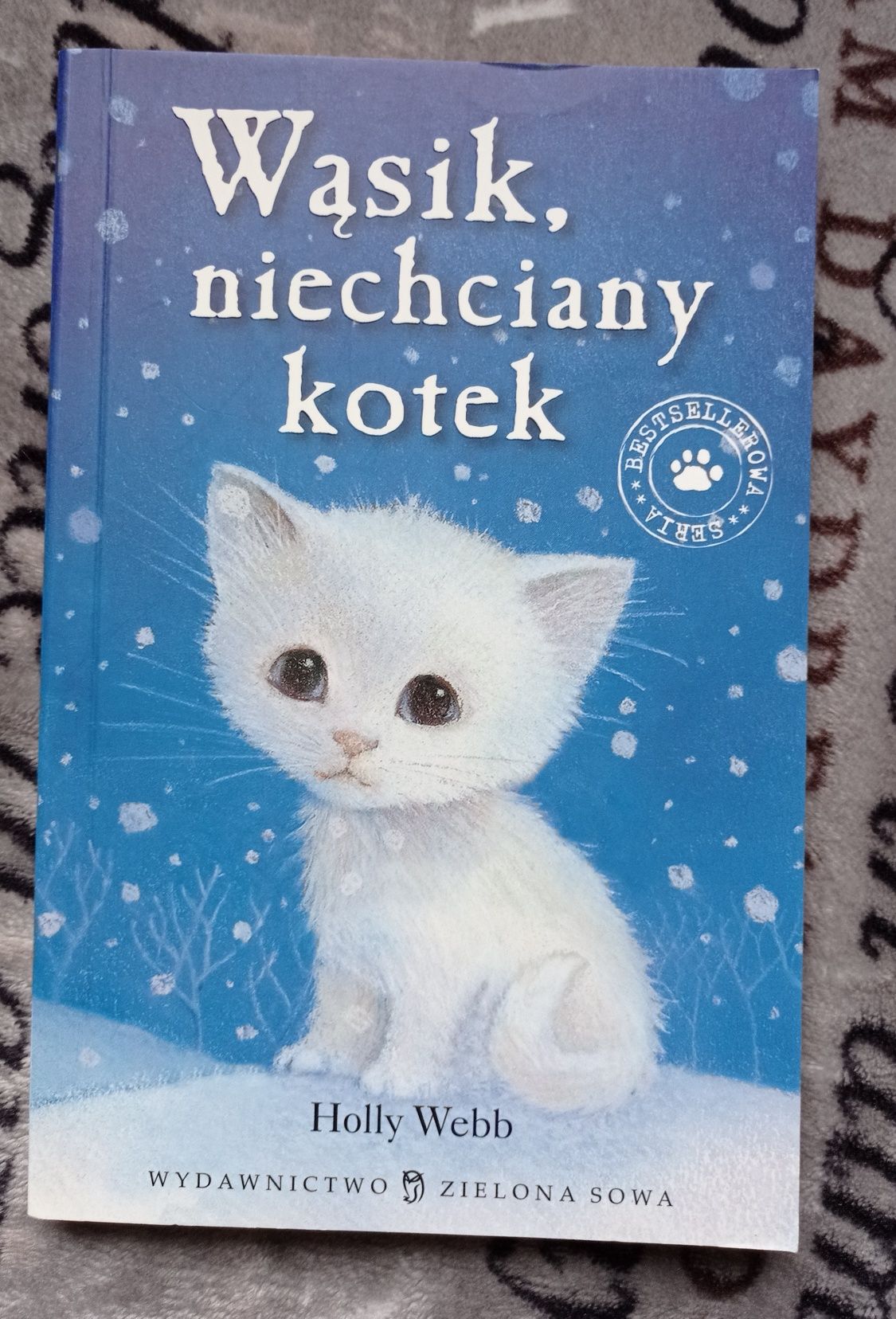 Zaopiekuj się mną Holly Webb - Wąsik niechciany kotek - kotek