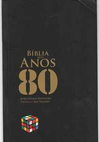 Bíblia dos anos 80-João Pedro Bandeira-Prime Books