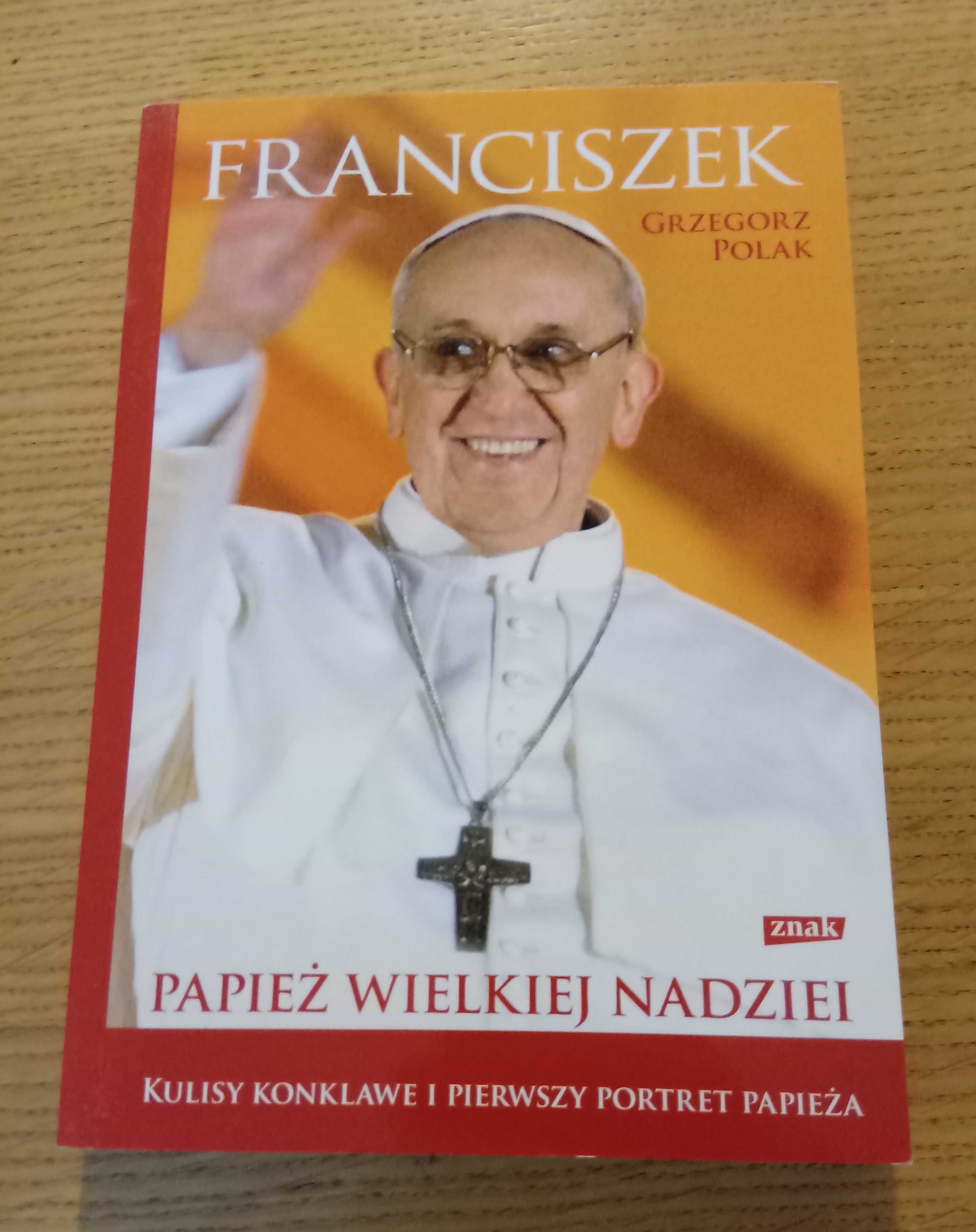 Książka Franciszek papież wielkiej nadziei