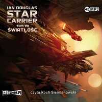 Star Carrier T.8 Światłość Audiobook, Ian Douglas