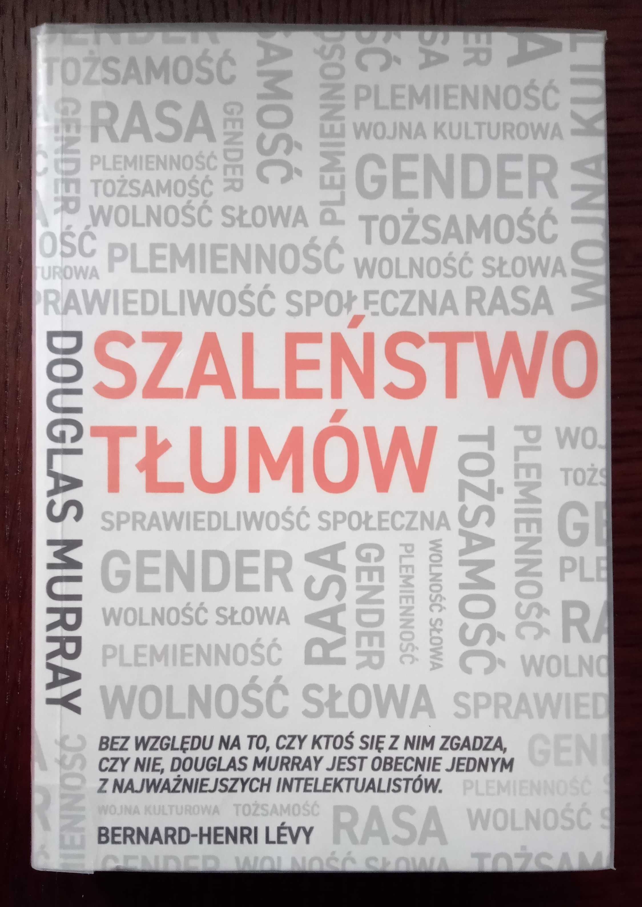 Szaleństwo tłumów. Gender, rasa, tożsamość - Douglas Murray