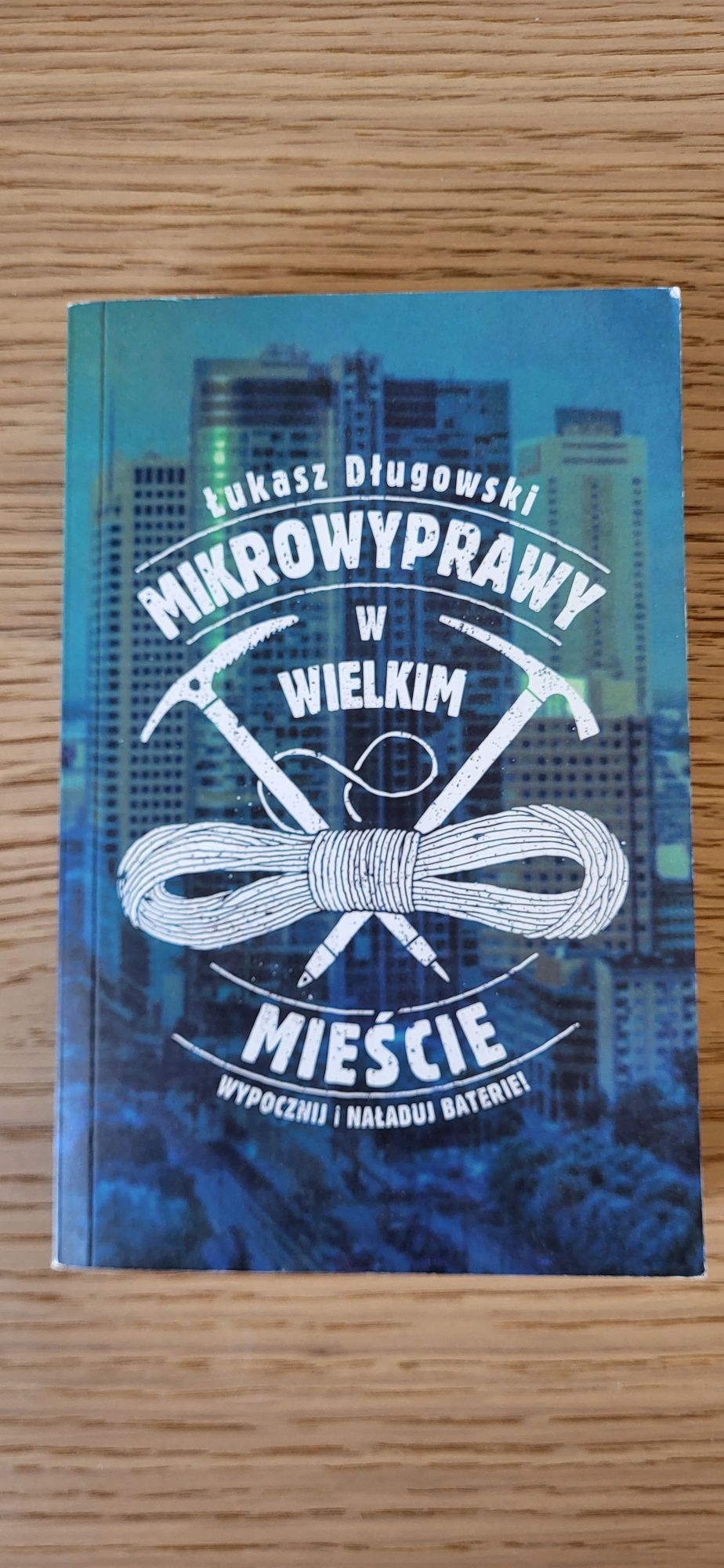 Łukasz Długowski - Mikrowyprawy w wielkim mieście