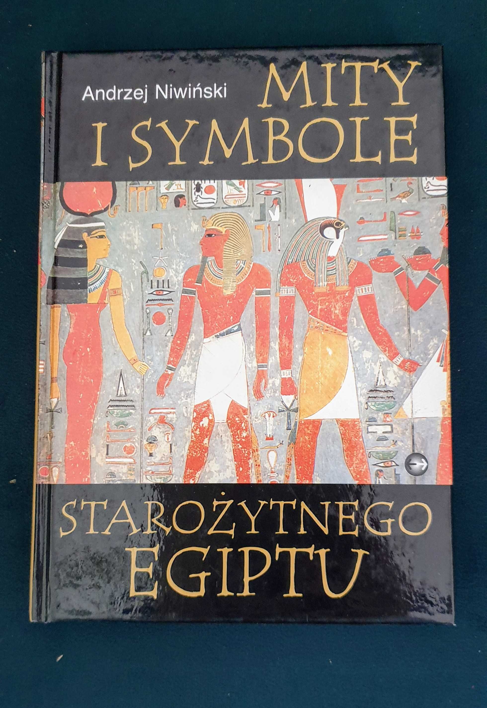 Mity I Symbole Starożytnego Egiptu J.Nowa Andrzej Niwiński