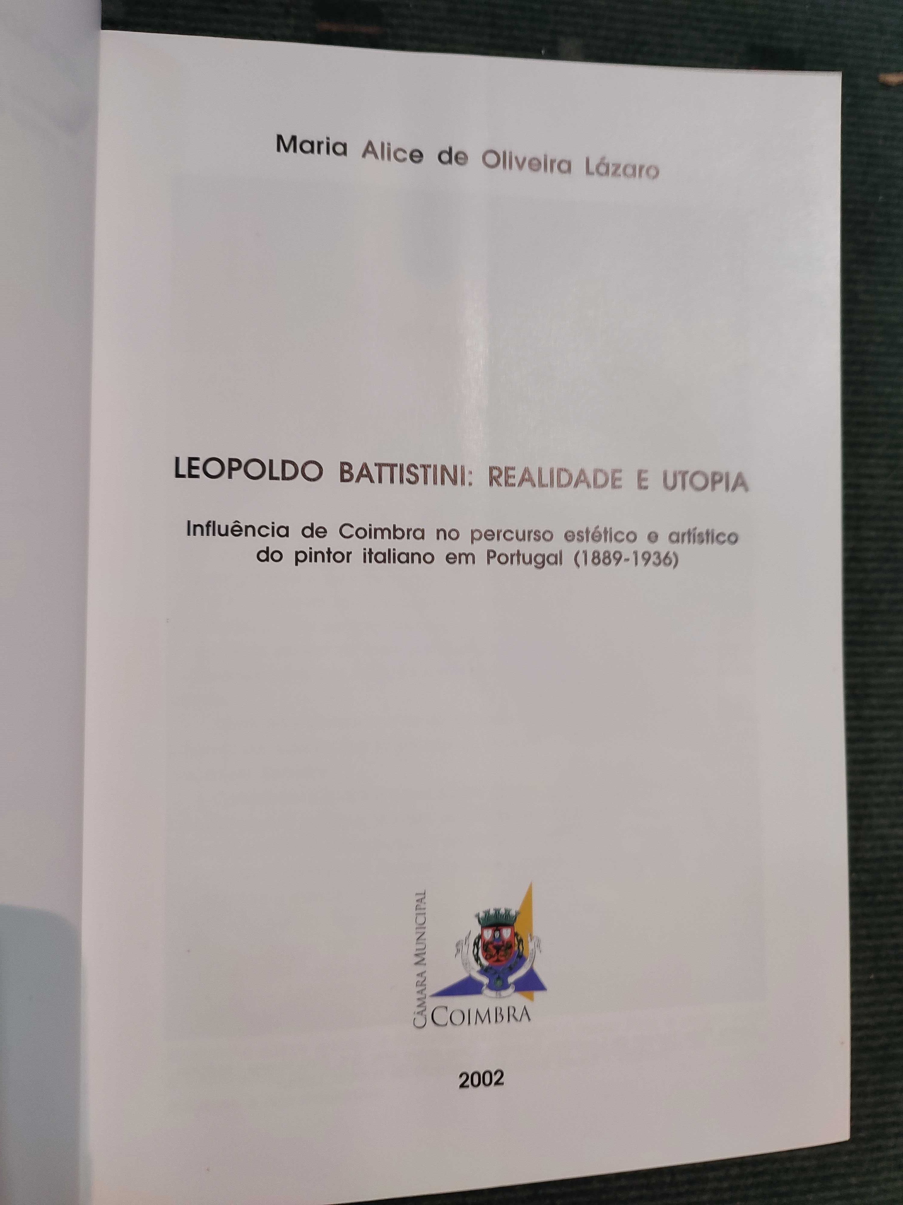 Leopoldo Battistini: Realidade e Utopia - Alice Lázaro